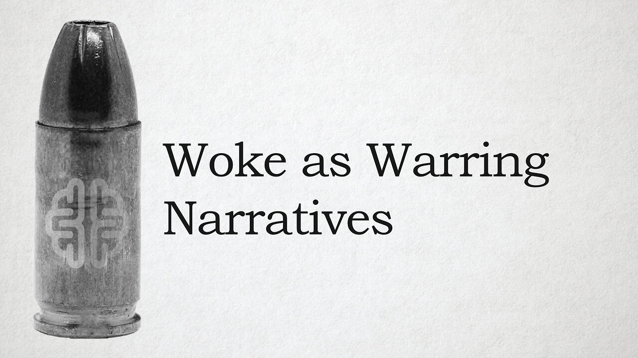 Woke as Warring Narratives
