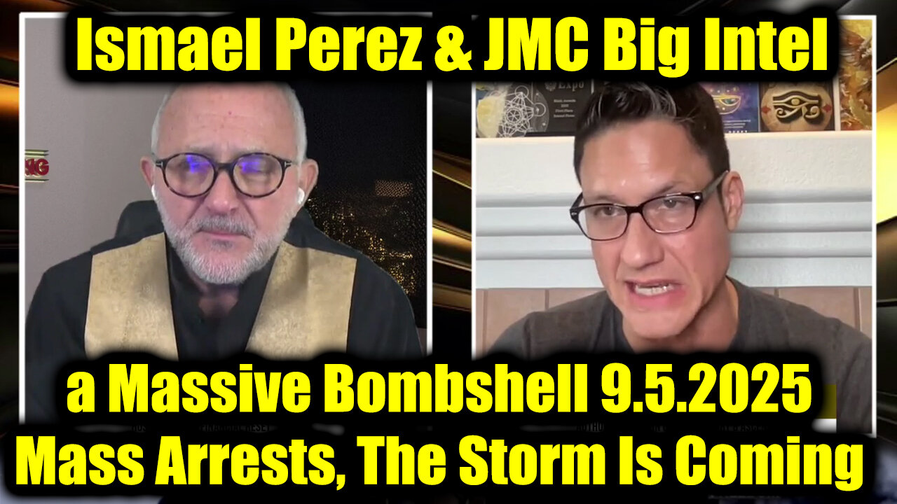 Ism. a Massive Bombshell 9.5.25 - Mass Arrests, The Storm Is Coming
