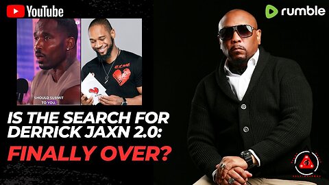 Is The Search For Derrick Jaxn 2.0 Finally OVER? LOL
