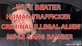 Wife Beater Human Trafficker MS-13 Criminal Illegal Alien Gang Banger