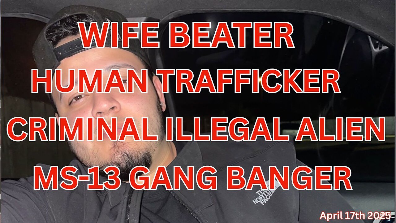 Wife Beater Human Trafficker MS-13 Criminal Illegal Alien Gang Banger