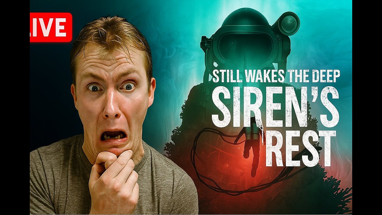STILL WAKES THE DEEP: Siren’s Rest – Drowning in Terror LIVE!