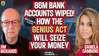 Vietnam Freezes 86 Million Bank Accounts Overnight, US is Next Under Genius Act: Jim Rickards