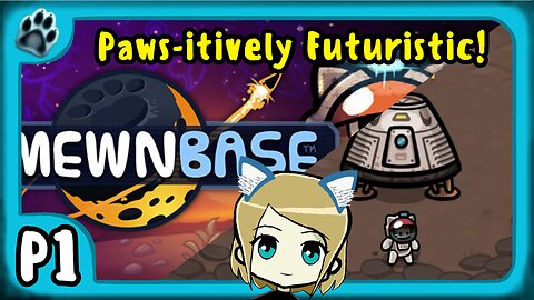 Mewnbase P1 | Paw-sitively Futuristic!