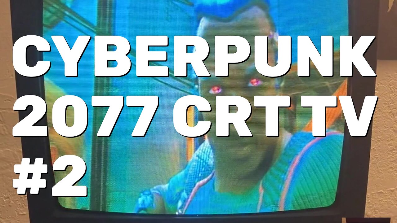 Cyberpunk 2077 Gameplay Part 2 - CRT Gaming