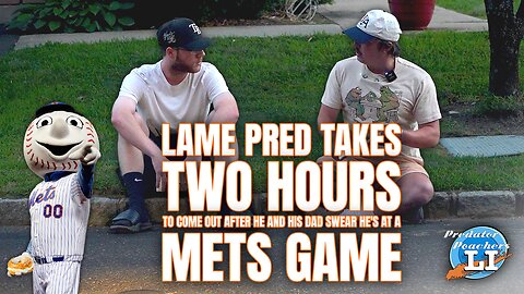 Pred Takes 2 HOURS To Come Out After He and His Dad SWEAR He's At a Mets Game (Port Jefferson, NY)