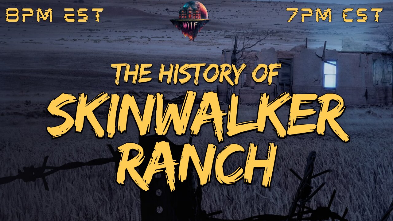 WITF #153 - Skinwalker Ranch