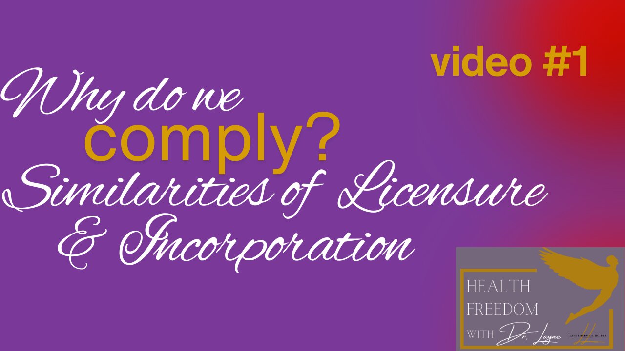 Why Do We Comply? Similarities of Licensure & Incorporation
