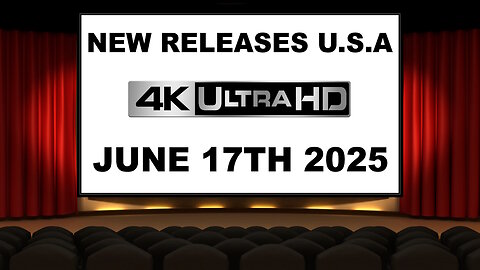 NEW 4K UHD Releases [JUNE 17TH 2025 | U.S.A]