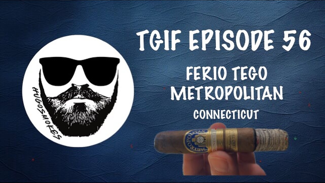 TGIF EPISODE 56 - Ferio Tego Metropolitan CT