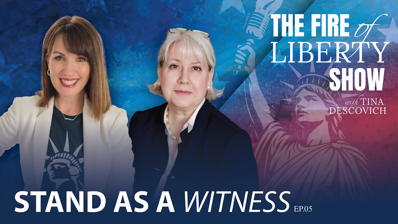 🔥Stand as a Witness: Ep. 05 - The Fire of Liberty Show
