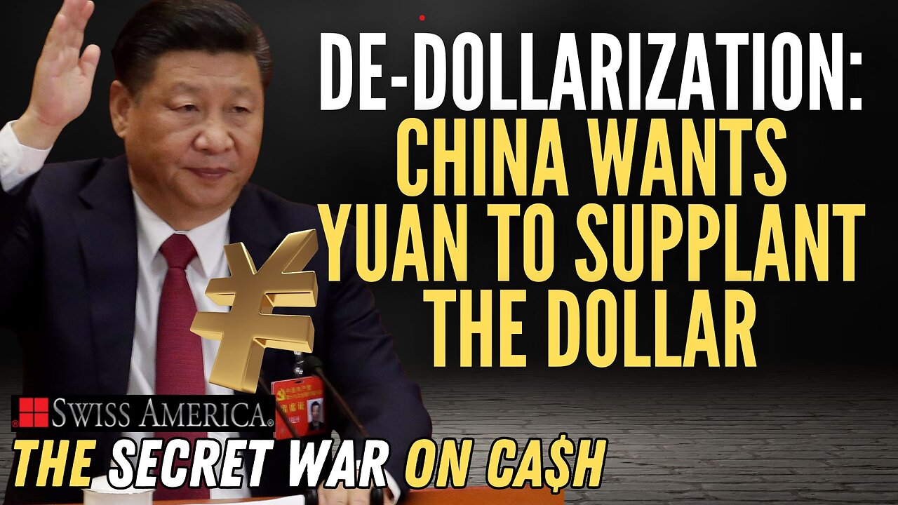 De-Dollarization: China Wants Yuan to Supplant the Dollar