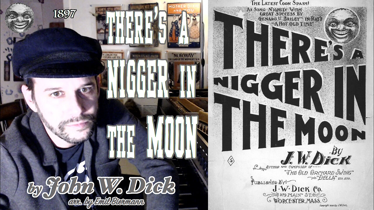 There's a Nigger in the Moon (1897) by John W. Dick arr. by Emil Biermann