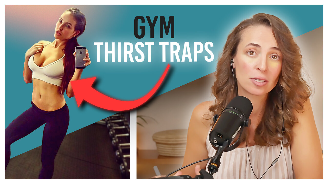 Gym Thirst Traps: She's LYING and Wants Your ATTENTION!