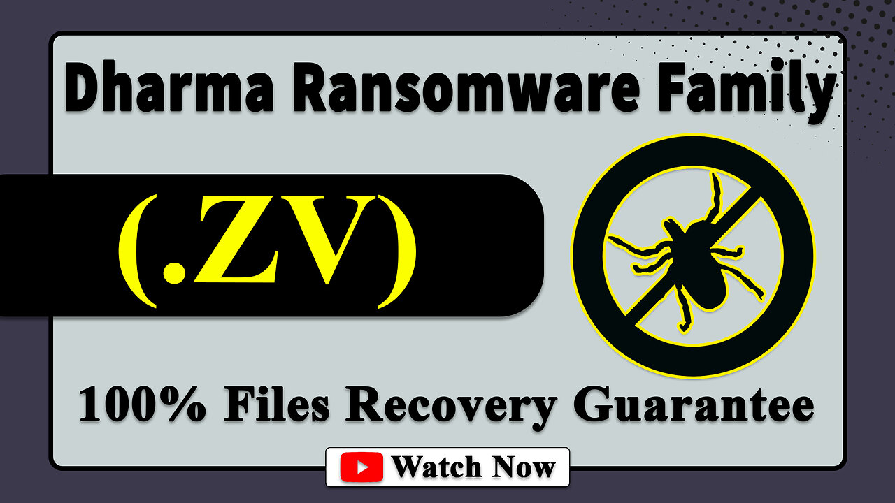 || SOLVED ✅🔘|| ZV (.ZV) Dharma family ransomware virus - removal and decryption