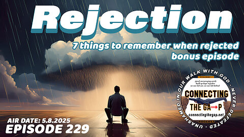 7 Things to Remember When Rejected - 229