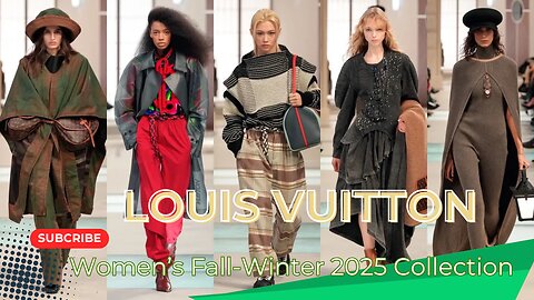 Louis Vuitton Women’s Fall-Winter 2025 Collection