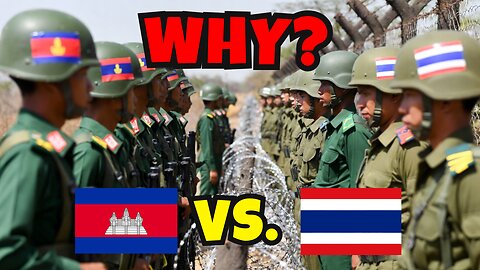 Why Are Thailand and Cambodia In a Conflict?