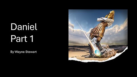 Daniel - Part 1