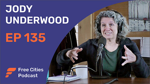 135 - Jody Underwood: Homesteading, Microschooling & Living Off-Grid