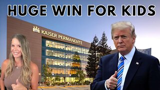 BREAKING: Kaiser Permanente Halts Gender Surgeries for Minors | A Victory for Children’s Health