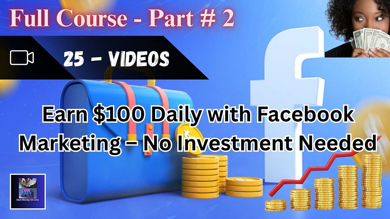 Earn $100 Daily with Facebook Marketing No Investment Needed | #earn #facebookmarketing Part-#2