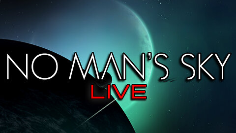 No Man's Sky - LIVE