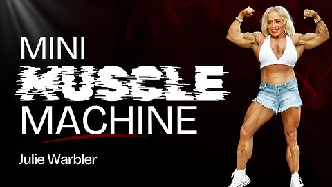 Julie Warbler Transformation | Small Frame, Massive Impact in Bodybuilding