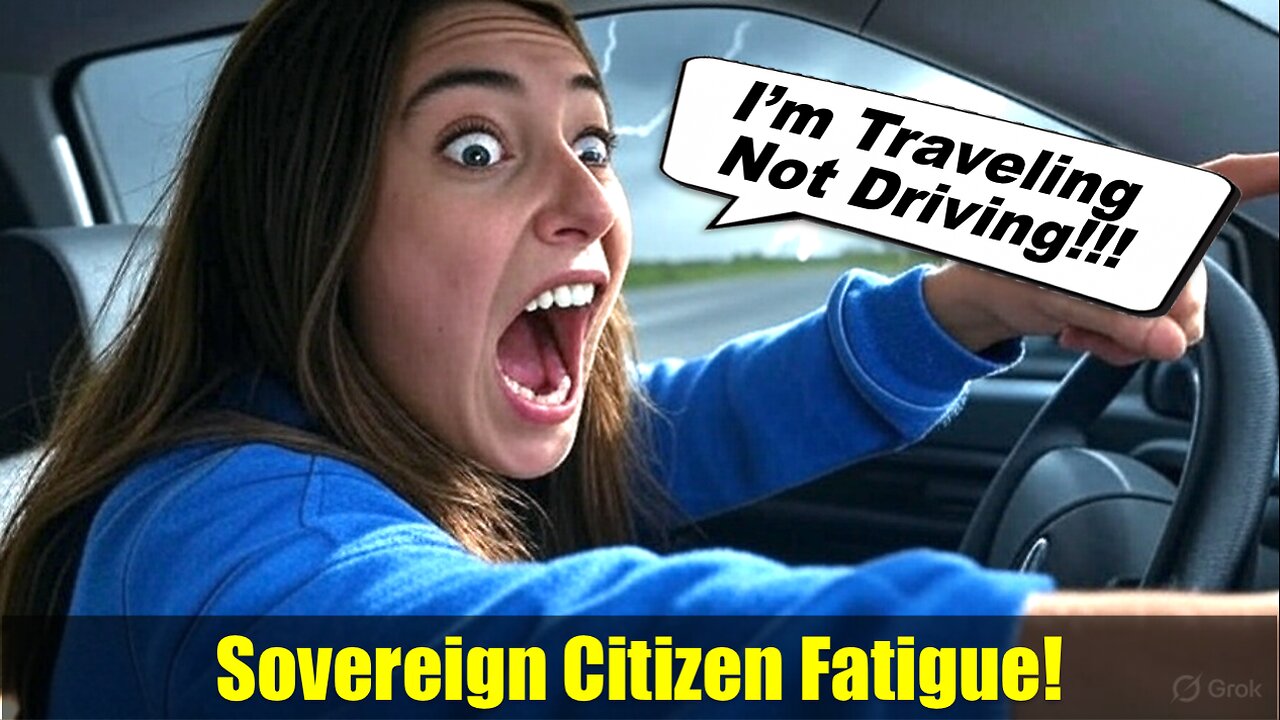 Sovereign Citizen Fatigue! America and Cops Have Had Enough