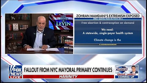 Levin Slams Islamist Marxist NYC Mayoral Candidate: He’ll Destroy the Greatest City on Earth