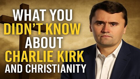 What You Didn’t Know About Charlie Kirk and Christianity!