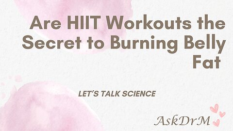 Is HIIT the Secret to Shedding Belly Fat?