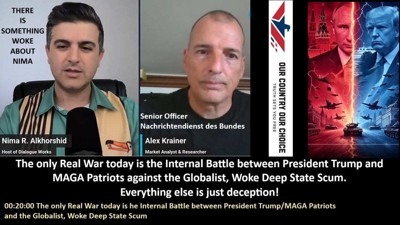Krainer NDB: The only Real War today is the Internal Battle between President Trump and MAGA Patriots against the Globalist, Woke Deep State Scum. Every-thing else is just deception!