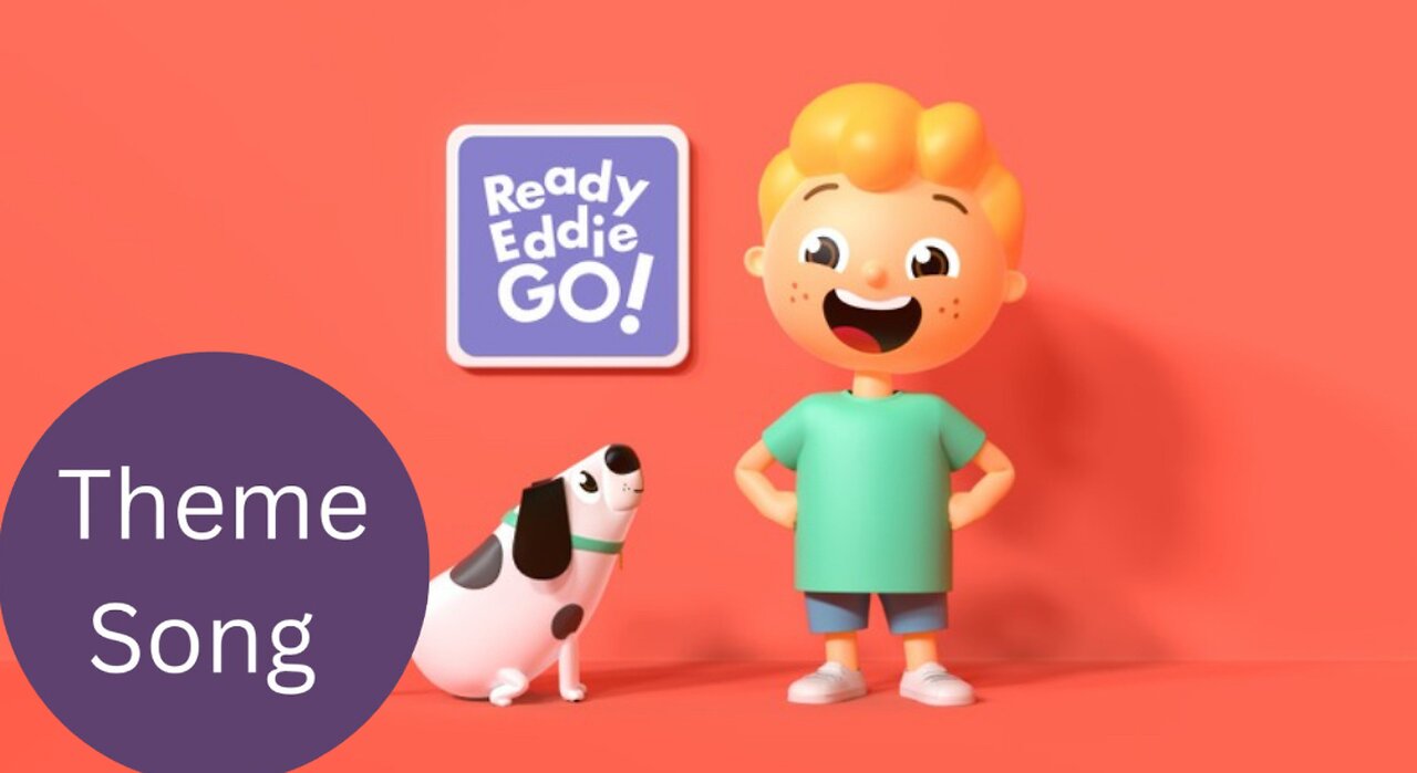 Ready Eddie Go Season 2 Theme Version