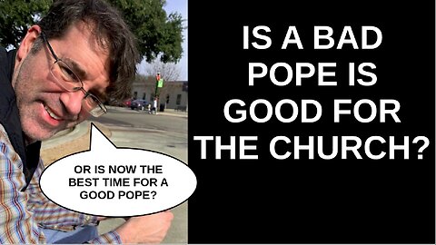 PAPAL CONCLAVE: Don't Sweat Who Becomes the Next Pope