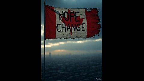 S4 Ep19 Hope and change in Canada is getting complicated.