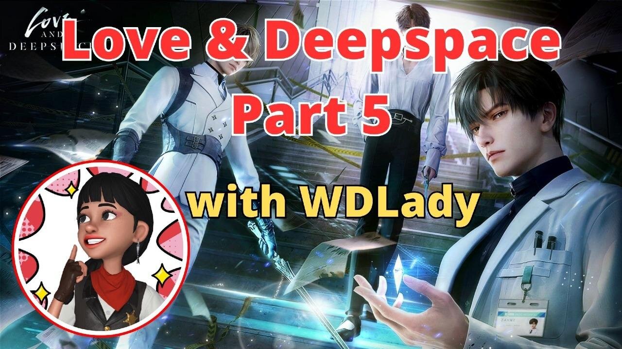 Love & Deepspace Part 2 of 5 Gameplay