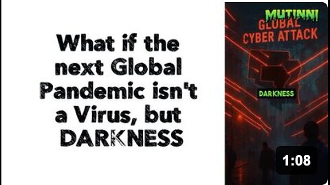 What if the next Global Pandemic isn't a Virus, but DARKNESS