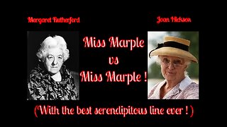 Miss Marple vs Miss Marple! (Rutherford and Hickson!)