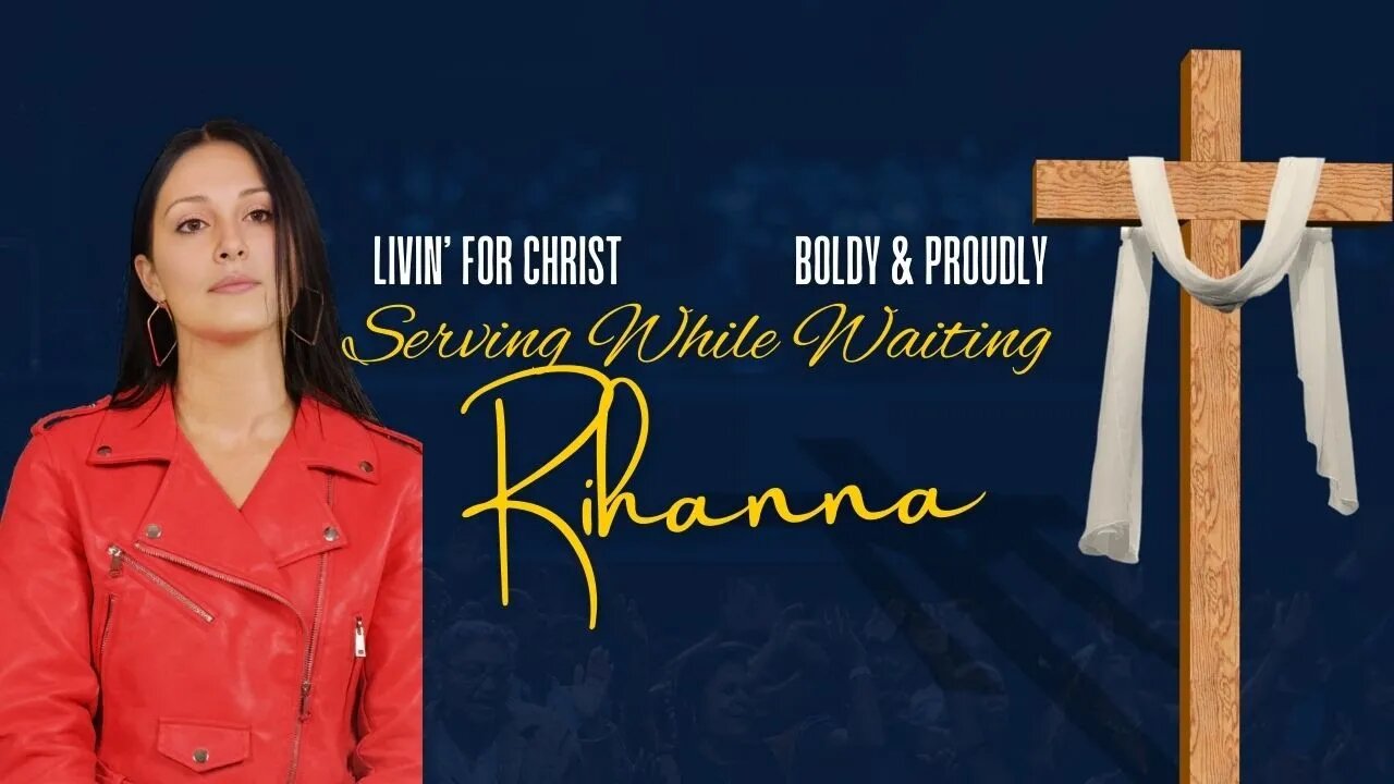 Serving While Waiting, Livin' For Christ