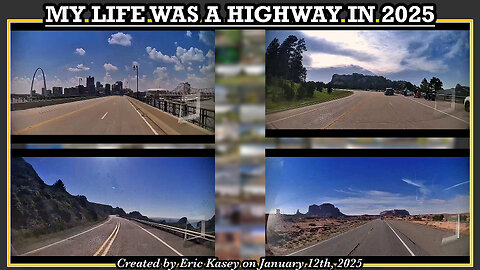 MY LIFE WAS A HIGHWAY IN 2025