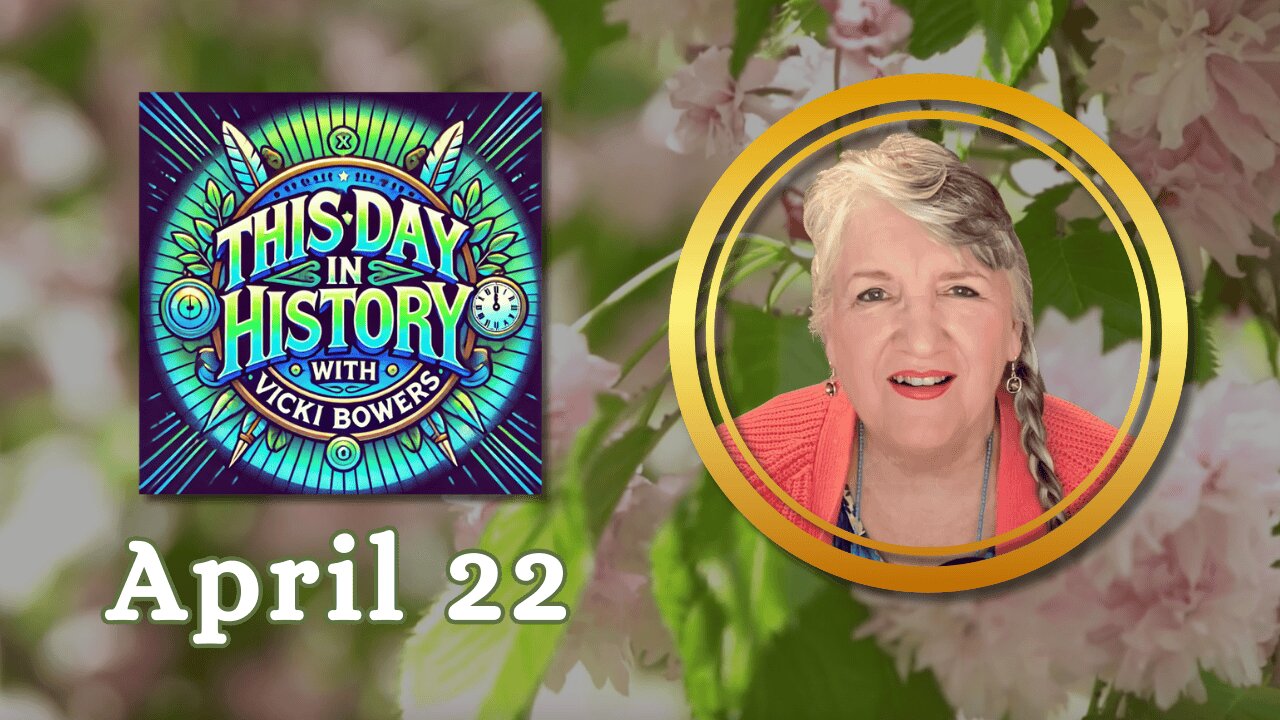 April 22 This Day in History
