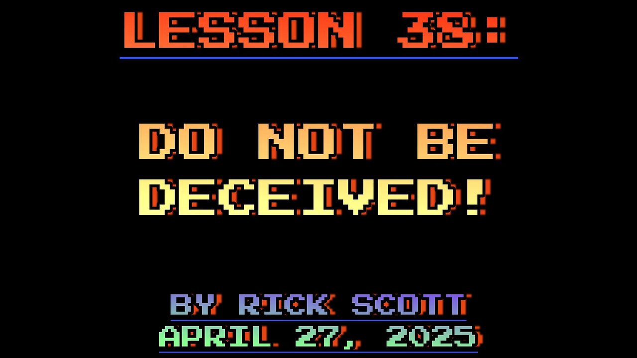 Moriel Kids Lesson 38: Do Not Be Deceived (Romans 1:16-32)