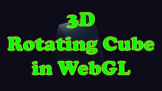 Build a 3D Rotating Cube with WebGL from Scratch – Beginner Friendly!