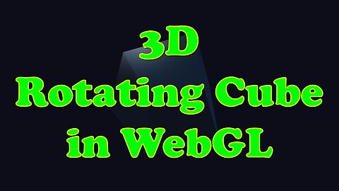 Build a 3D Rotating Cube with WebGL from Scratch – Beginner Friendly!