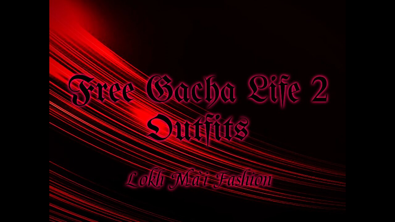 Free Gacha Life 2 Outfits (Lokh Mài Style)