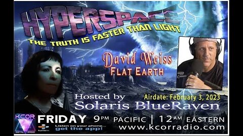 Hyperspace - Solaris BlueRaven - w Flat Earth Dave (SOUND FIXED)