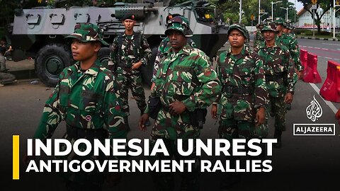 Indonesia deploys armed forces to disperse widespread antigovernment protests