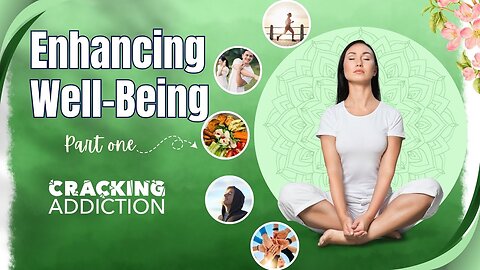 Enhancing Well-Being Pt1 - The Genetic and Behavioural Determinants of Well-Being