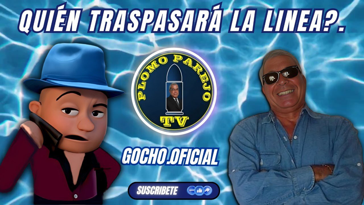 07MAY2025 | PLOMO PAREJO |QUIÉN TRASPASARÁ LA LINEA? [GOCHO.OFICIAL]